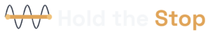 Hold the Stop